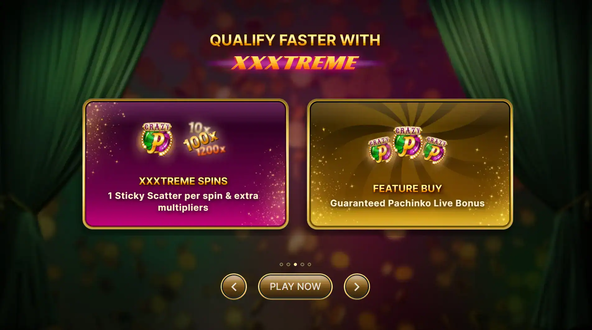 Opciones de Giros XXXtreme y Compra de Función en Crazy Pachinko para clasificar rápido.